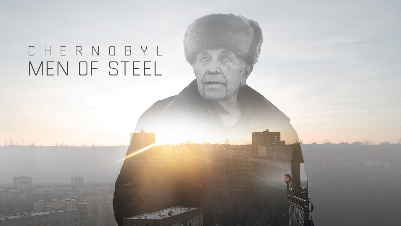Chernobyl Men of steel (Parental Guidance)